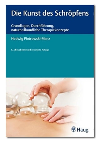 Die Kunst des Schröpfens, Hedwig Piotrowski-Manz