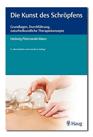 Die Kunst des Schröpfens, Hedwig Piotrowski-Manz